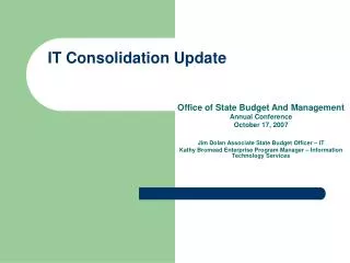 IT Consolidation Update