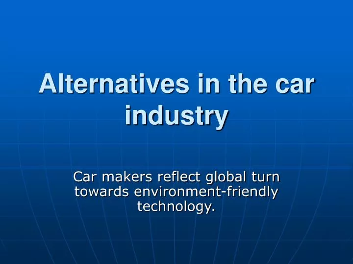 alternatives in the car industry