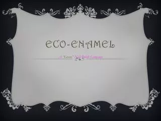 Eco-Enamel