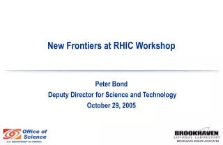 New Frontiers at RHIC Workshop