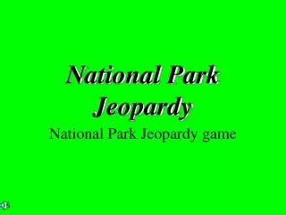 National Park Jeopardy
