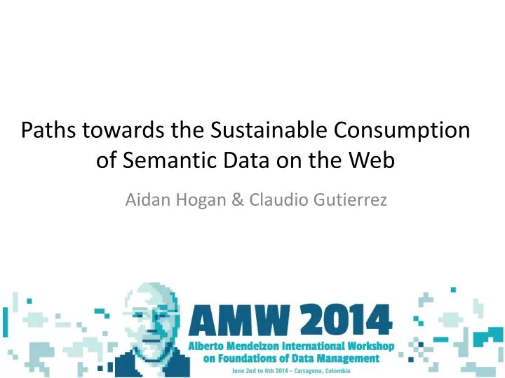 paths towards the sustainable consumption of semantic data on the web