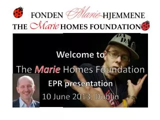 THE Marie HOMES FOUNDATION