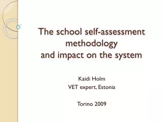 The school self-assessment methodology and impact on the system