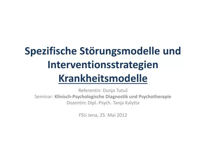 spezifische st rungsmodelle und interventionsstrategien krankheitsmodelle