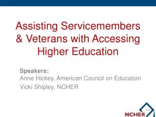 Assisting Servicemembers &amp; Veterans with Accessing Higher Education