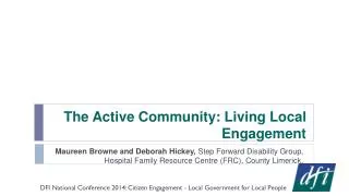 The Active Community: Living Local Engagement