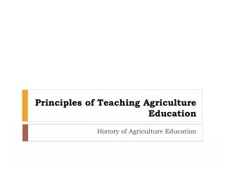 Principles of Teaching Agriculture Education