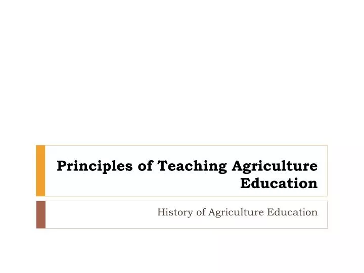 principles of teaching agriculture education