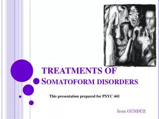 TREATMENTS OF Somatoform disorders