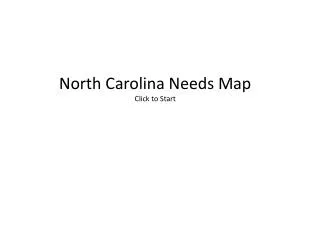 North Carolina Needs Map Click to Start