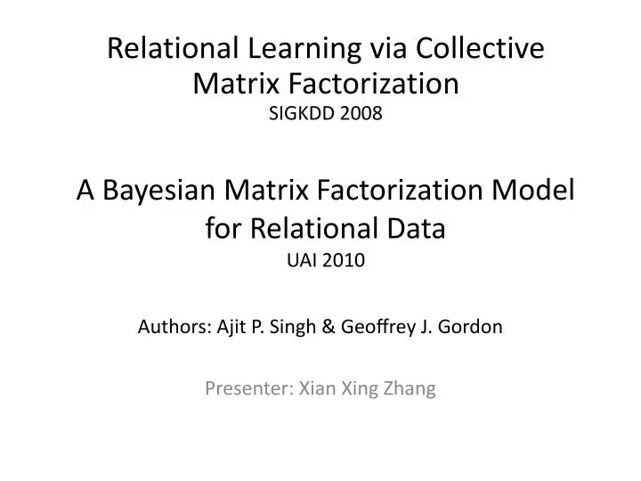 a bayesian matrix factorization model for relational data uai 2010