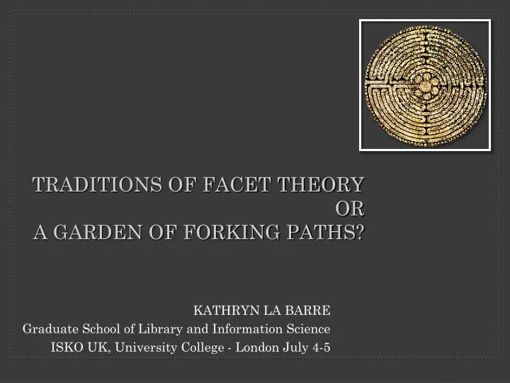 traditions of facet theory or a garden of forking paths