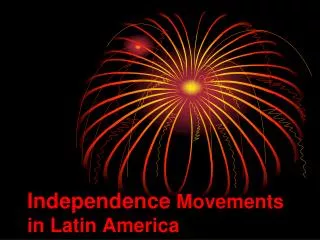 Independence Movements in Latin America