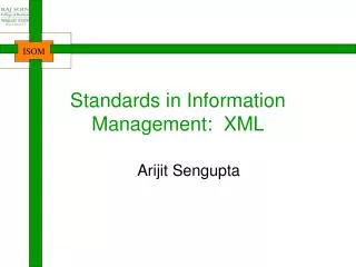 Standards in Information Management: XML