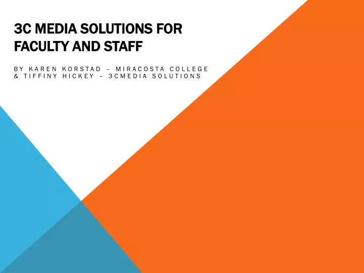 3c media solutions for faculty and staff