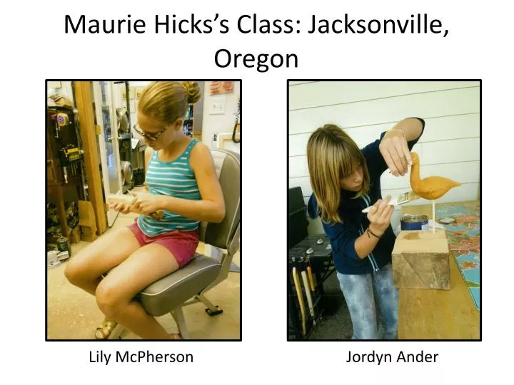 maurie hicks s class jacksonville oregon