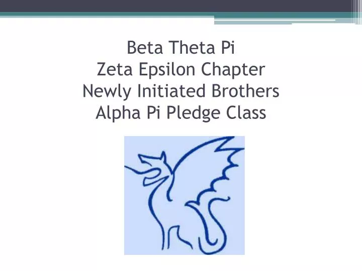 beta theta pi zeta epsilon chapter newly initiated brothers alpha pi pledge class