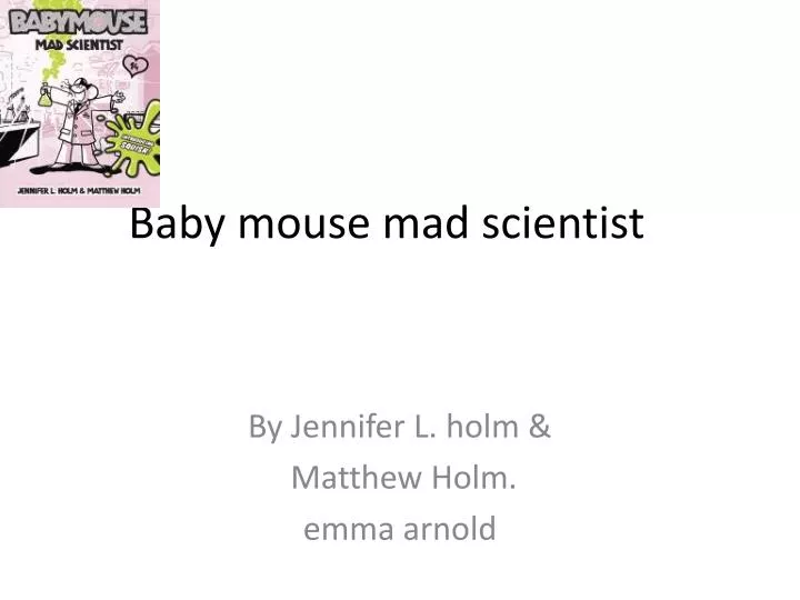 baby mouse mad scientist