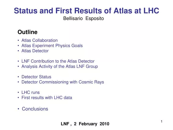status and first results of atlas at lhc