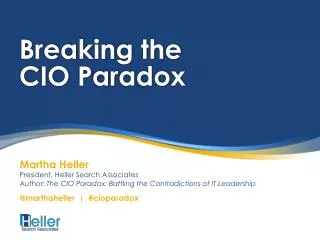 Breaking the CIO Paradox