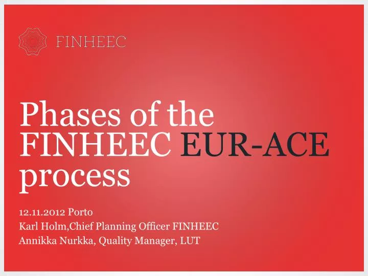 phases of the finheec eur ace process
