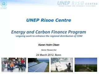 UNEP Risoe Centre Energy and Carbon Finance Program