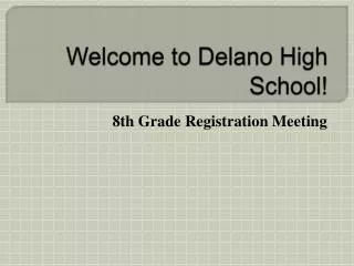 Welcome to Delano High School!