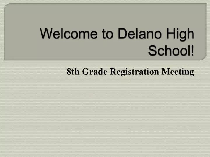 welcome to delano high school