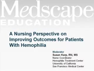 A Nursing Perspective on Improving Outcomes for Patients With Hemophilia