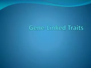 Gene-Linked Traits