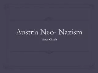 Austria Neo- Nazism