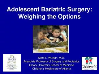 Adolescent Bariatric Surgery: Weighing the Options