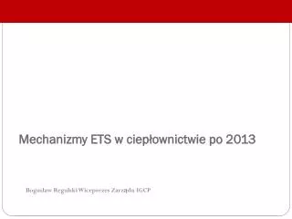 mechanizmy ets w ciep ownictwie po 2013