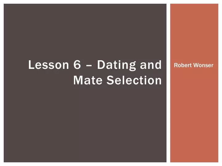 lesson 6 dating and mate selection