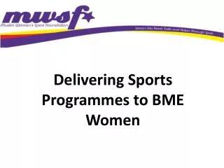 Delivering Sports Programmes to BME Women