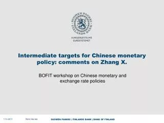 Intermediate targets for Chinese monetary policy: comments on Zhang X.