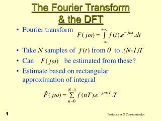 The Fourier Transform &amp; the DFT