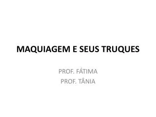maquiagem e seus truques