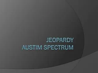 Jeopardy Austim Spectrum