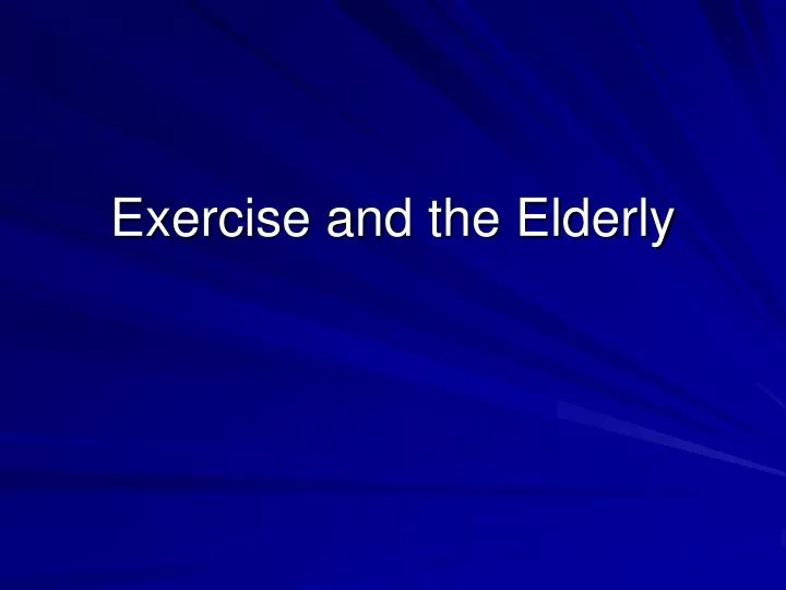 exercise and the elderly