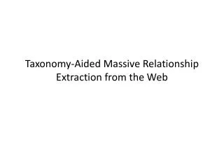 Taxonomy-Aided Massive Relationship Extraction from the Web
