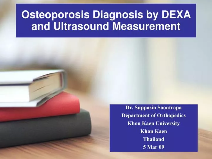 osteoporosis diagnosis by dexa and ultrasound measurement