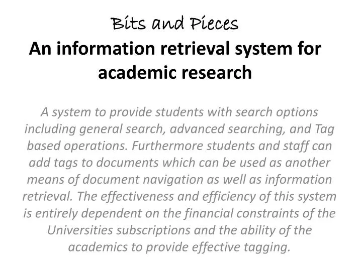 bits and pieces an information retrieval system for academic research