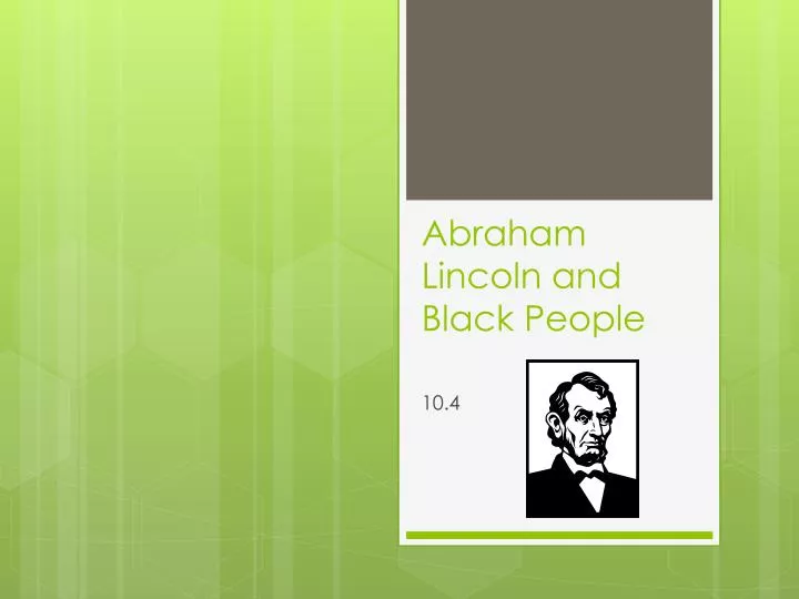 abraham lincoln and black people