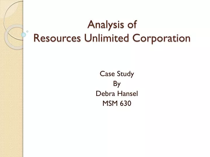 analysis of resources unlimited corporation