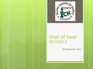 Start of Year 2012/2013