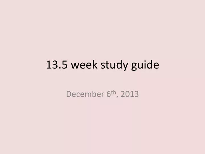 13 5 week study guide