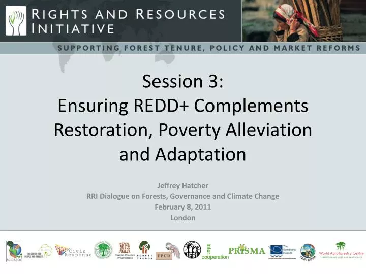 session 3 ensuring redd complements restoration poverty alleviation and adaptation