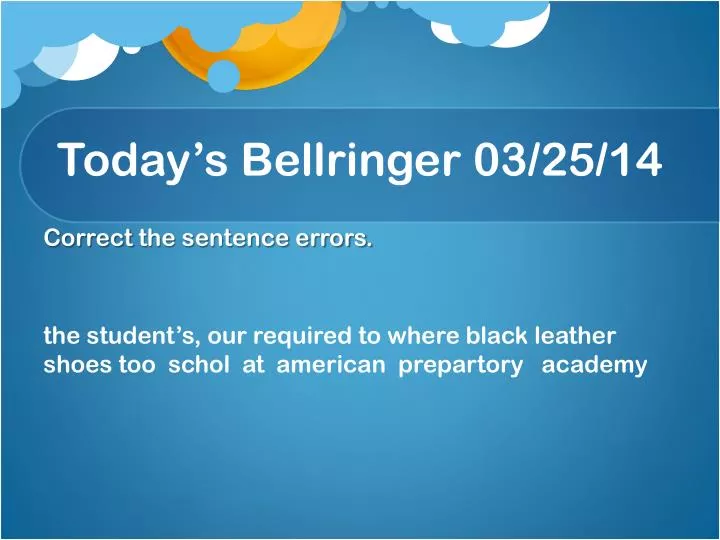 today s bellringer 03 25 14